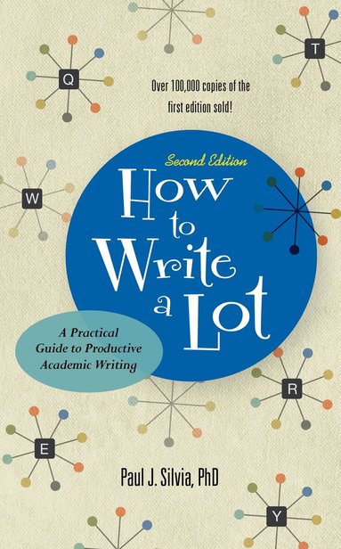 Paul J. Silvia - How to Write a Lot, Häftad