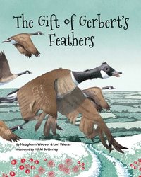 bokomslag The Gift of Gerbert's Feathers