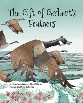 bokomslag The Gift of Gerbert's Feathers