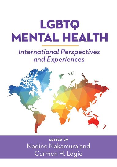 Nadine Nakamura, Carmen H. Logie - LGBTQ Mental Health, Inbunden