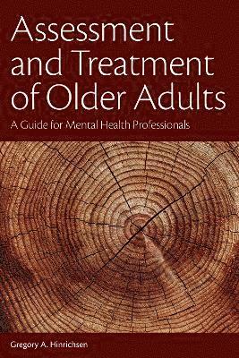 Assessment and Treatment of Older Adults 1