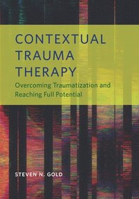 bokomslag Contextual Trauma Therapy