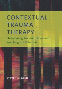 bokomslag Contextual Trauma Therapy