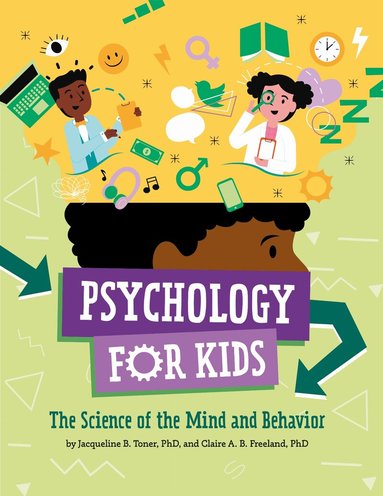 Jacqueline B. Toner, Claire A. B. Freeland - Psychology for Kids, Inbunden