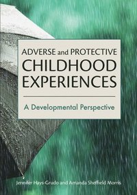 bokomslag Adverse and Protective Childhood Experiences