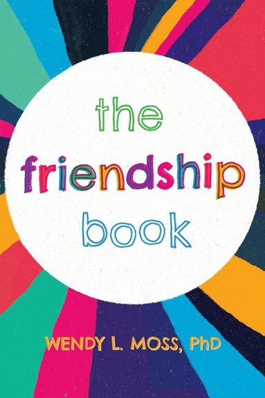 Wendy L. Moss - Friendship Book, Inbunden