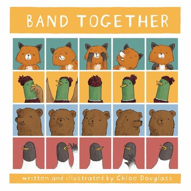 Chloe Douglass - Band Together, Inbunden