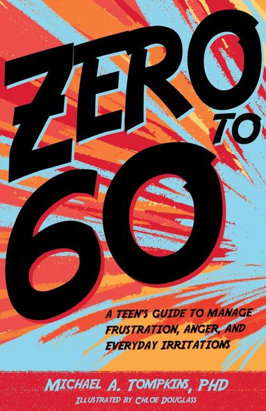 Michael A. Tompkins - Zero to 60, Inbunden