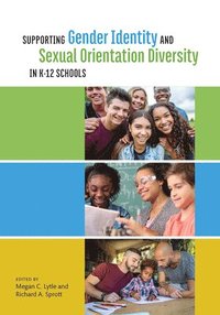 bokomslag Supporting Gender Identity and Sexual Orientation Diversity in K-12 Schools
