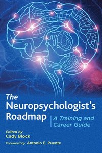 bokomslag The Neuropsychologists Roadmap