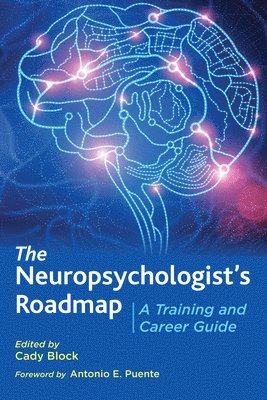 bokomslag The Neuropsychologists Roadmap