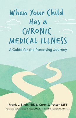 bokomslag When Your Child Has a Chronic Medical Illness