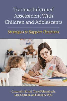 bokomslag Trauma-Informed Assessment with Children and Adolescents