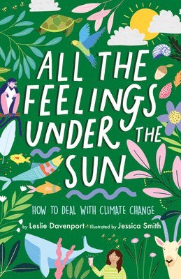 Leslie Davenport - All the Feelings under the Sun, Inbunden