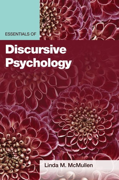 Linda M. McMullen - Essentials of Discursive Psychology, Häftad