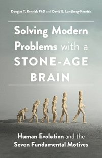 bokomslag Solving Modern Problems with a Stone-Age Brain