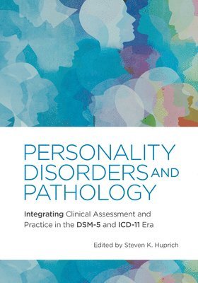 Steven K. Huprich, Steven K Huprich - Personality Disorders and Pathology, Häftad