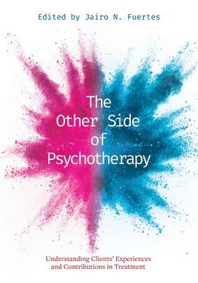 bokomslag The Other Side of Psychotherapy