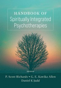 bokomslag Handbook of Spiritually Integrated Psychotherapies