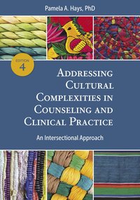 bokomslag Addressing Cultural Complexities in Counseling and Clinical Practice