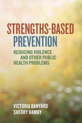 Strengths-Based Prevention 1