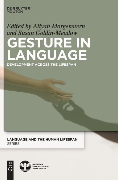 Aliyah Morgenstern, Susan Goldin-Meadow - Gesture in Language, Inbunden