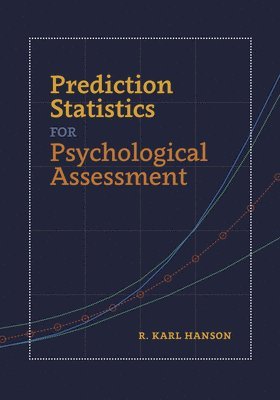 Prediction Statistics for Psychological Assessment 1