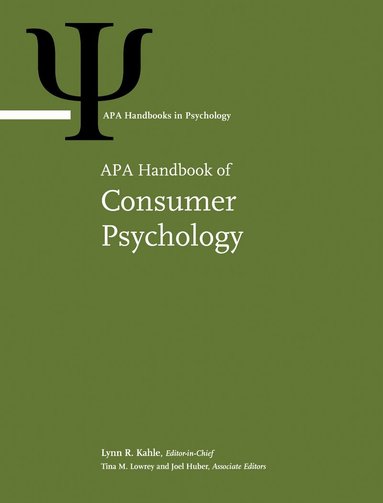 Lynn R. Kahle, Tina M. Lowrey, Joel Huber - APA Handbook of Consumer Psychology, Inbunden