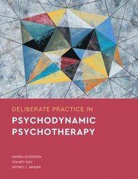 bokomslag Deliberate Practice in Psychodynamic Psychotherapy