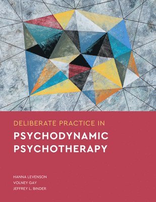 Deliberate Practice in Psychodynamic Psychotherapy 1