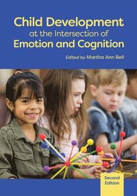 bokomslag Child Development at the Intersection of Emotion and Cognition