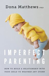 bokomslag Imperfect Parenting