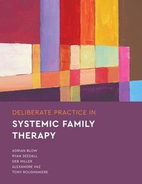 bokomslag Deliberate Practice in Systemic Family Therapy