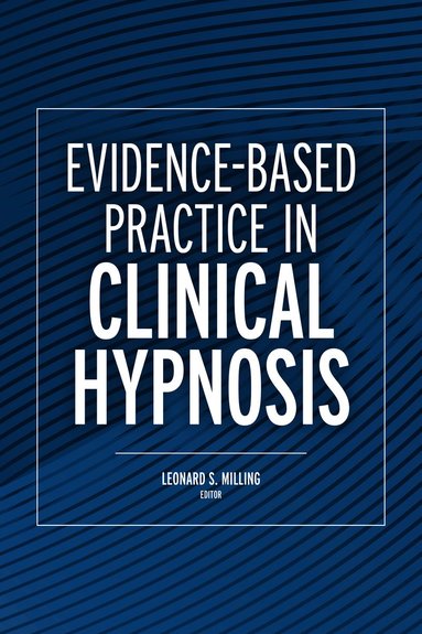 bokomslag Evidence-Based Practice in Clinical Hypnosis