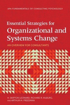 Essential Strategies for Organizational and Systems Change 1