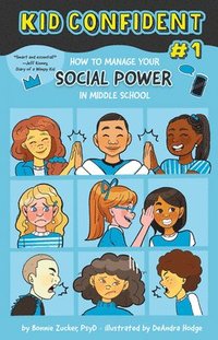bokomslag How to Manage Your Social Power in Middle School
