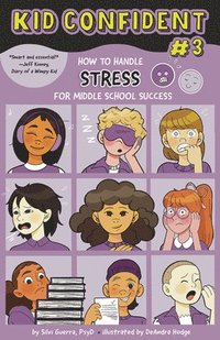bokomslag How to Handle Stress for Middle School Success: Kid Confident Book 3