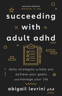 bokomslag Succeeding With Adult ADHD