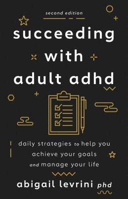 bokomslag Succeeding with Adult ADHD