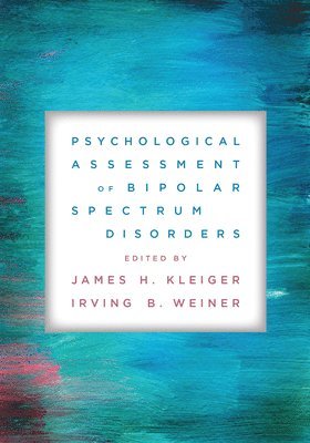 Psychological Assessment of Bipolar Spectrum Disorders