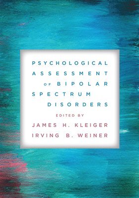 Psychological Assessment of Bipolar Spectrum Disorders 1