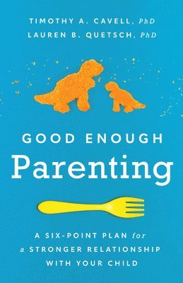 Good Enough Parenting 1