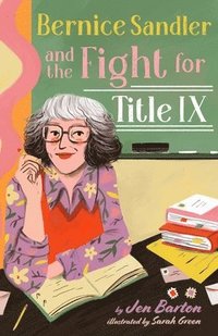 bokomslag Bernice Sandler and the Fight for Title IX