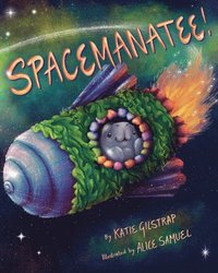 bokomslag Spacemanatee!