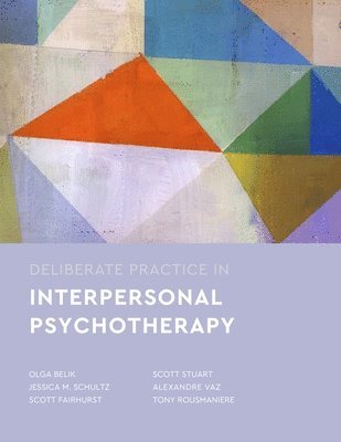 bokomslag Deliberate Practice in Interpersonal Psychotherapy