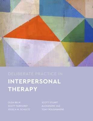 Deliberate Practice in Interpersonal Psychotherapy 1