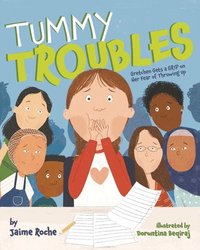 bokomslag Tummy Troubles: Gretchen Gets a Grip on Her Fear of Throwing Up