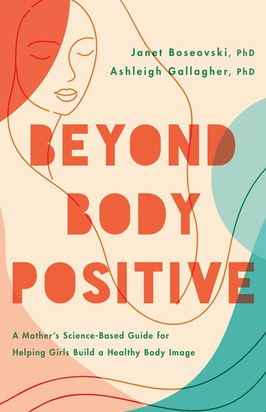 Janet Boseovski, Ashleigh H Gallagher - Beyond Body Positive, Häftad