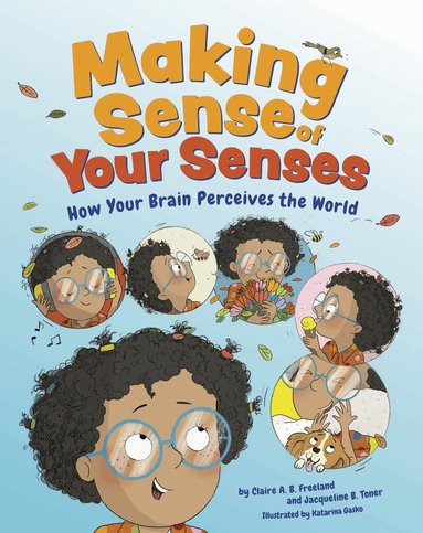 Claire A. B. Freeland, Jacqueline B. Toner - Making Sense of Your Senses, Inbunden