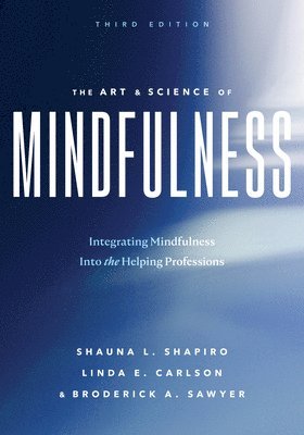 bokomslag The Art and Science of Mindfulness